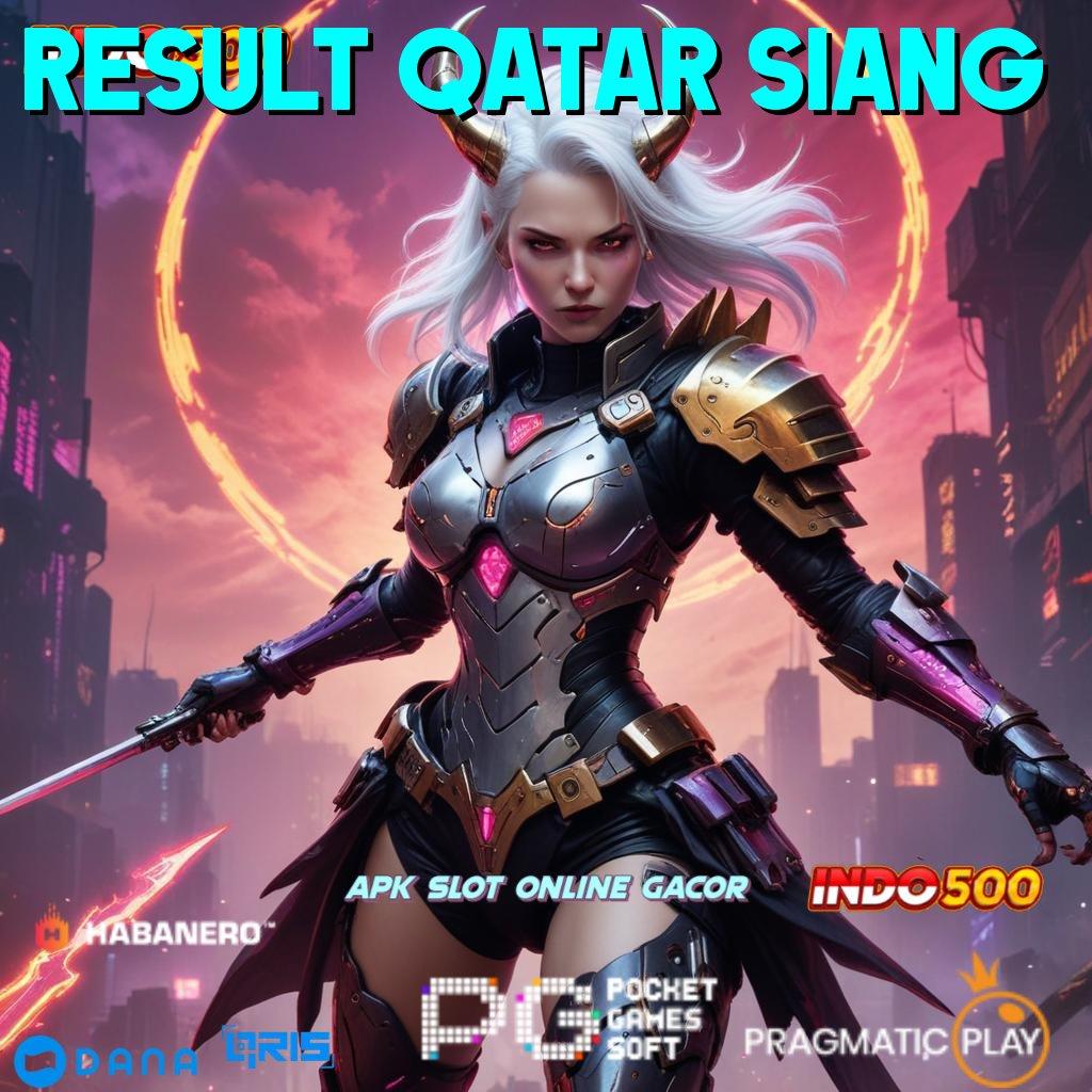 RESULT QATAR SIANG | Rizki Terjamin Slot Idr 777 APK 2025 yang Penuh Energi