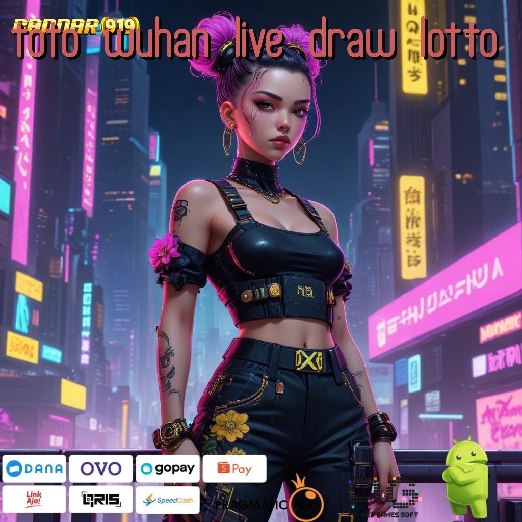 TOTO WUHAN LIVE DRAW LOTTO | Spin Gratis Untung Maksimal Setiap Saat