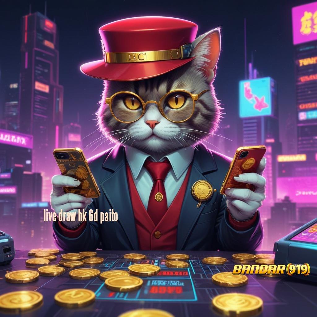 LIVE DRAW HK 6D PAITO 💯 Gratis Unduh Aplikasi Terbaru – Rasakan Sensasi Kalah!