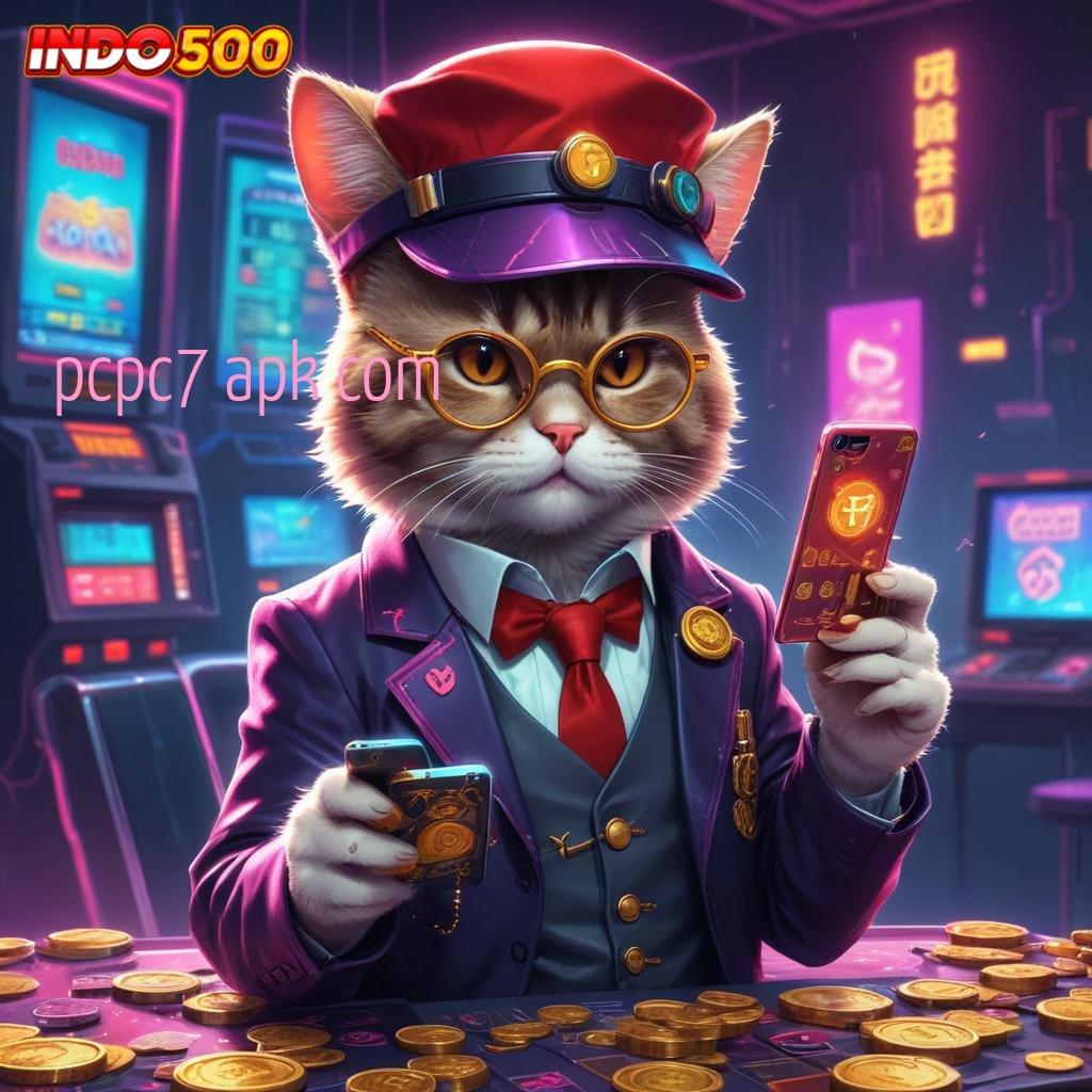 PCPC7 APK COM Deposit Bni Slot Gacor 2025, Ngakak Kumpul Duit!