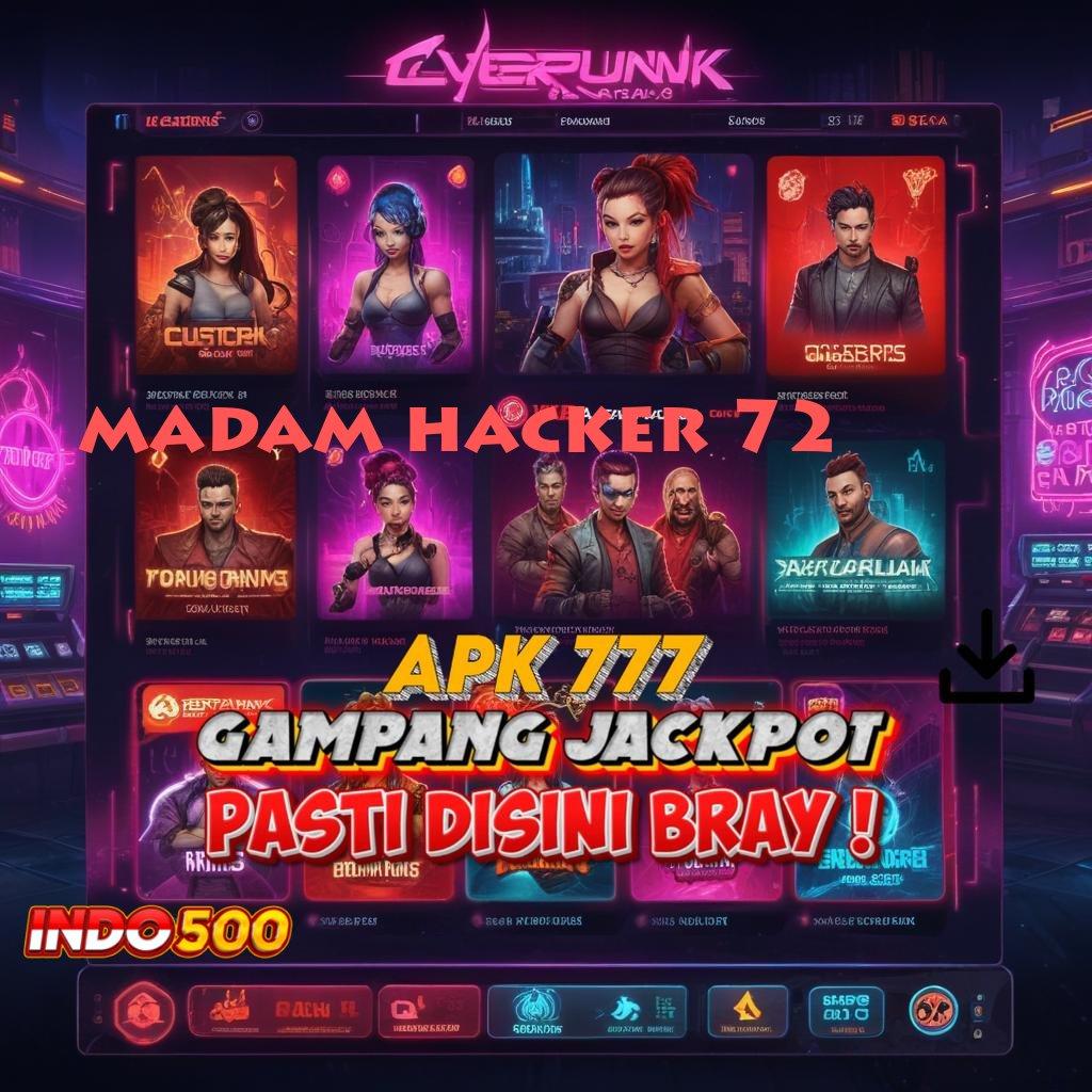 MADAM HACKER 72 🔎 rahasia kemenangan sukses