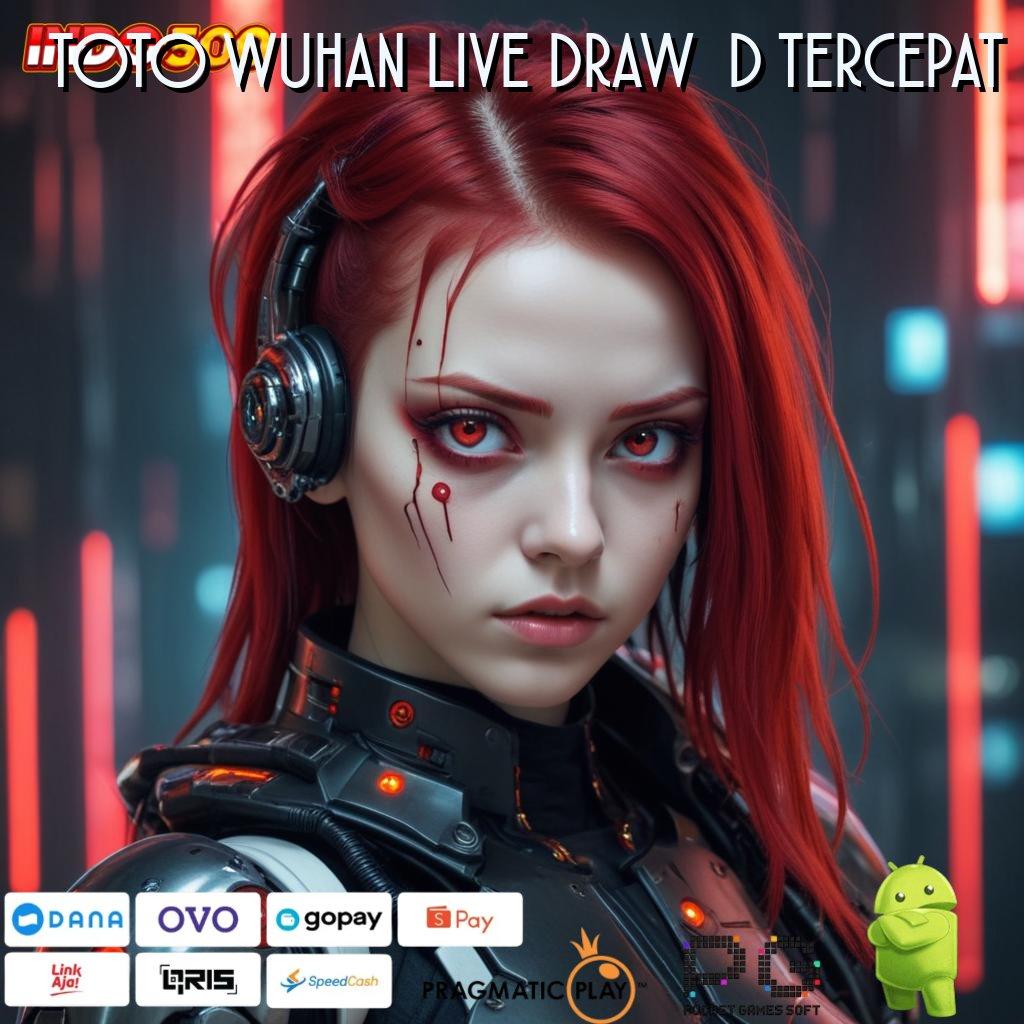 TOTO WUHAN LIVE DRAW 6D TERCEPAT Event Seru Dengan Deposit Gampang Langsung Cair