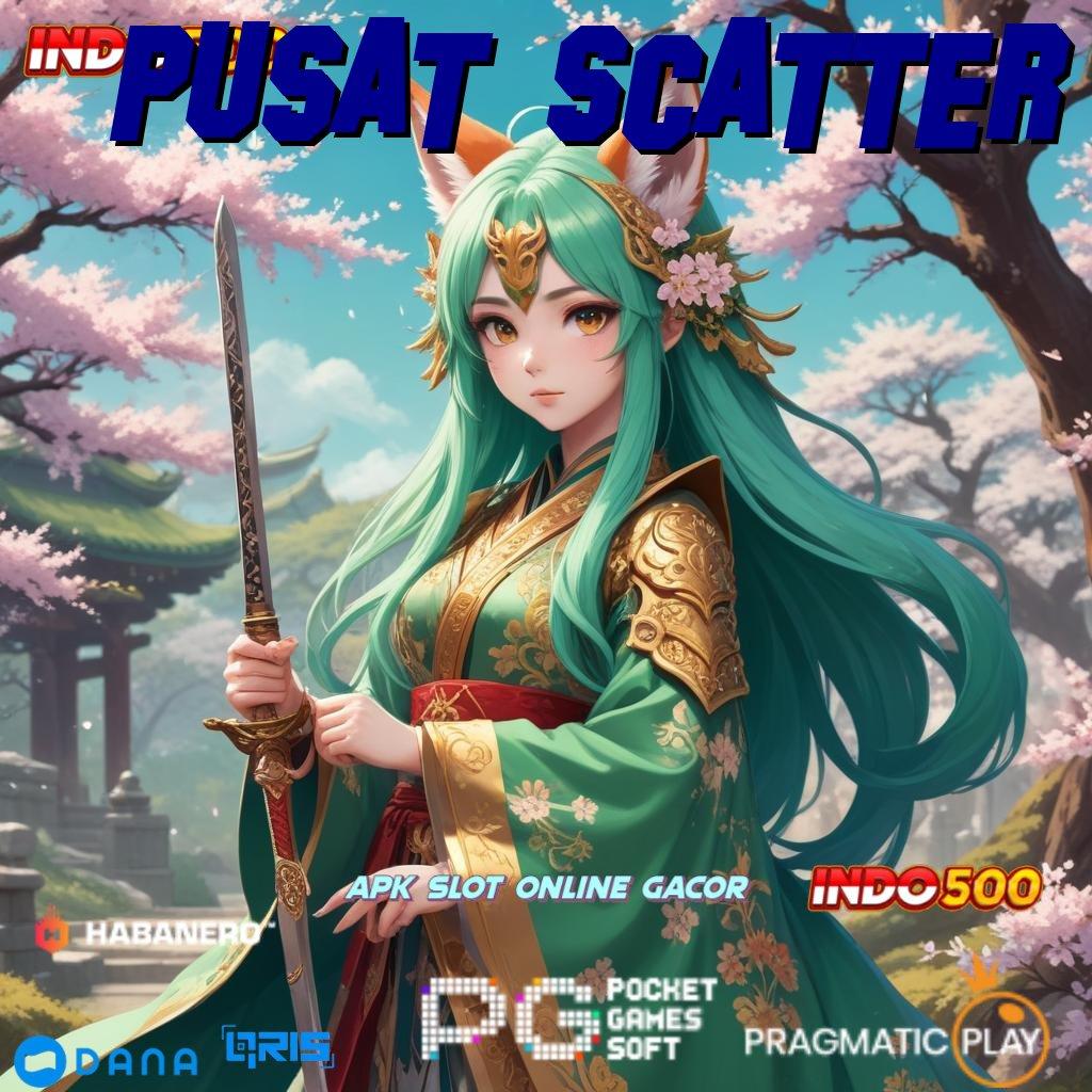 PUSAT SCATTER : Versi Terbaru Android iOS RTP Platform Digital