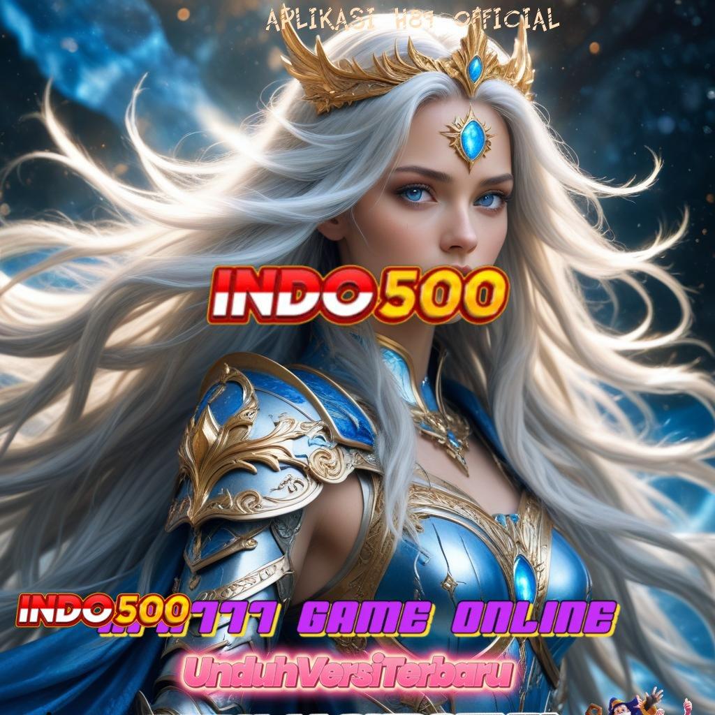 APLIKASI H89 OFFICIAL ≫ Game Baru Dengan Event Hemat Deposit Pulsa