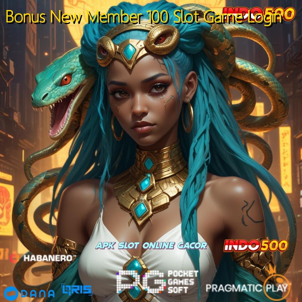 Bonus New Member 100 Slot Game Login