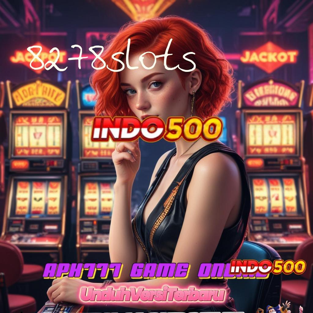 8278SLOTS → Simalah Keberuntungan di Jalan Baru Spin Modern