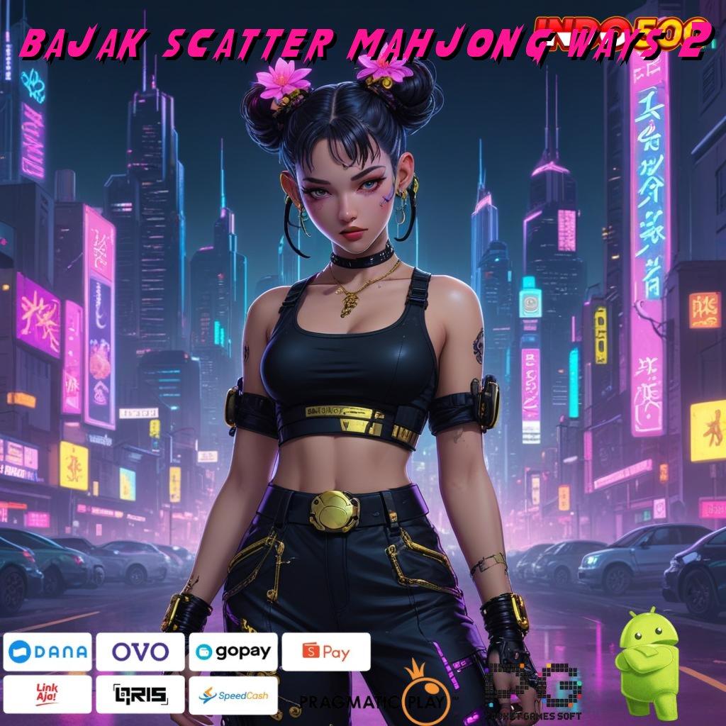 BAJAK SCATTER MAHJONG WAYS 2 Bonus Besar APK Android iOS Alat