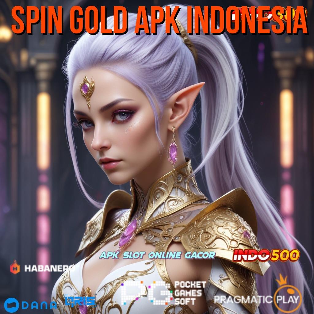 SPIN GOLD APK INDONESIA ↪ Game Gacor Untung Lancar Tiap Hari