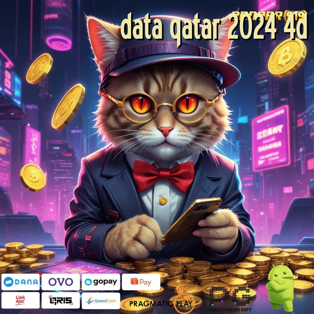 DATA QATAR 2024 4D | Mesin Baru Dengan Jalur Cuan Tanpa Saingan