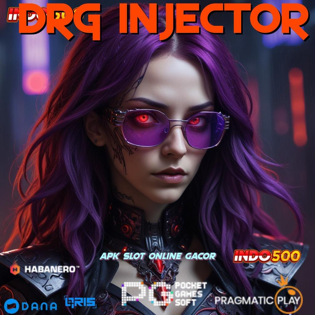 DRG INJECTOR ↪ sistem kerja ruang kerja mekanisme kerja pondasi digital basis data