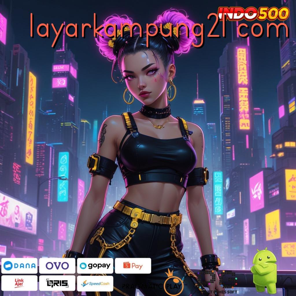 LAYARKAMPUNG21 COM Aplikasi Slot Jackpot Terbesar