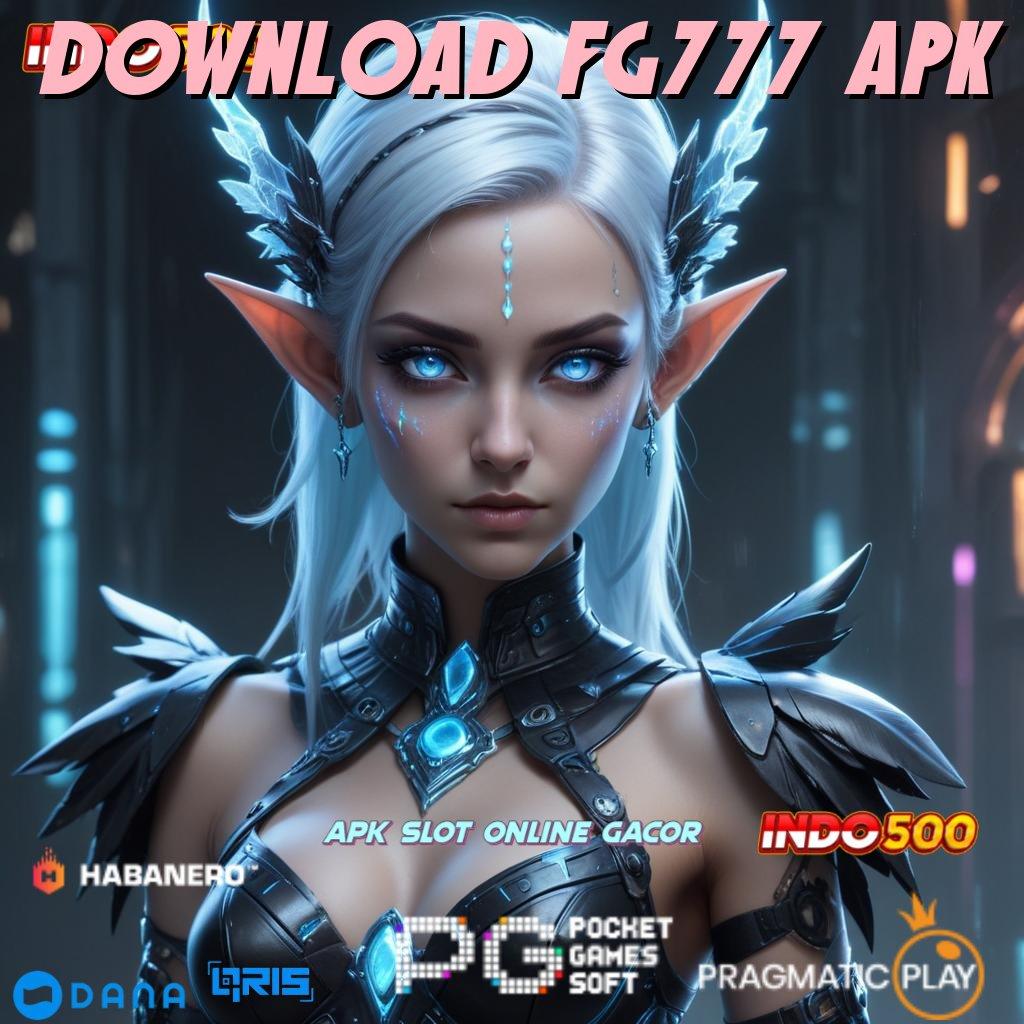 DOWNLOAD FG777 APK 🎮 Maxwin Setiap Saat Gacor Slot 2025, Jackpot Selalu Menunggu!