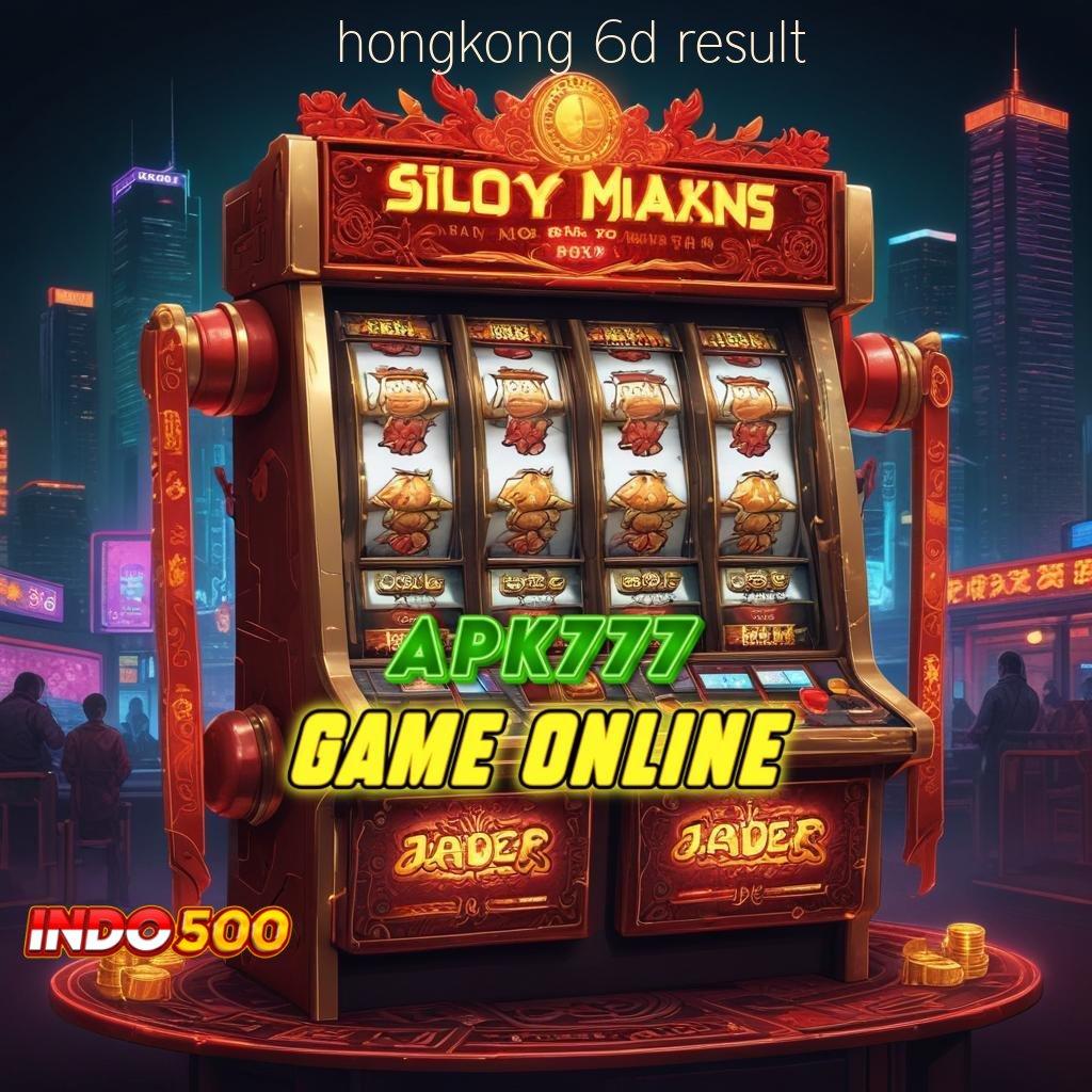 HONGKONG 6D RESULT Event Android iOS Bonus Besar Perantara