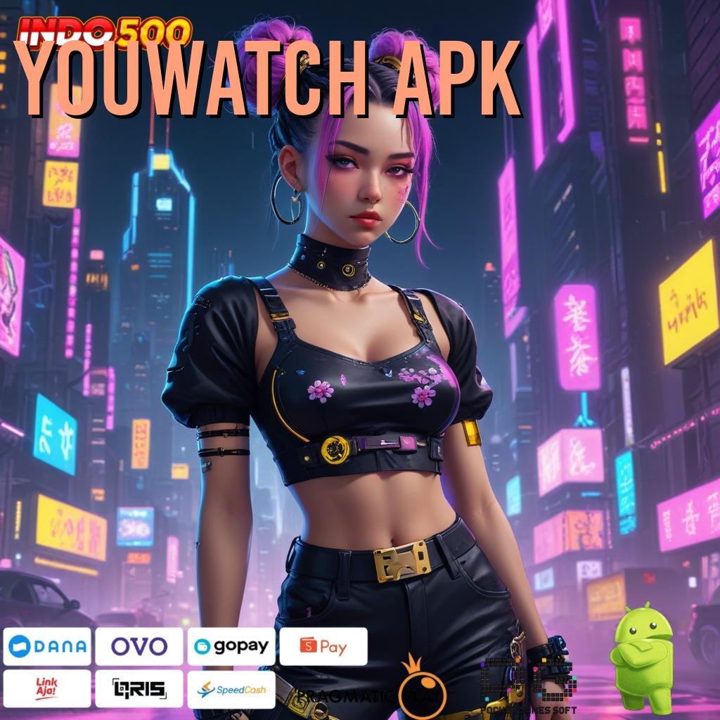 YOUWATCH APK semangat kejar jackpot