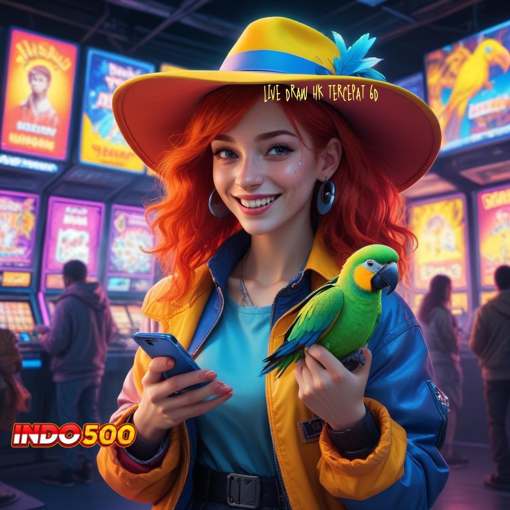 LIVE DRAW HK TERCEPAT 6D ® layanan eksklusif untuk unduhan game android terbaik