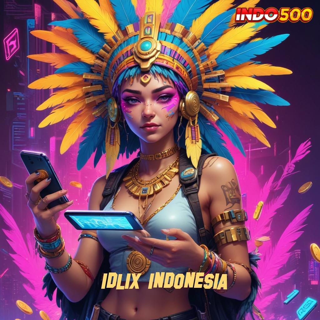 IDLIX INDONESIA : Sistem Terbaik untuk Keberuntungan Tanpa Henti