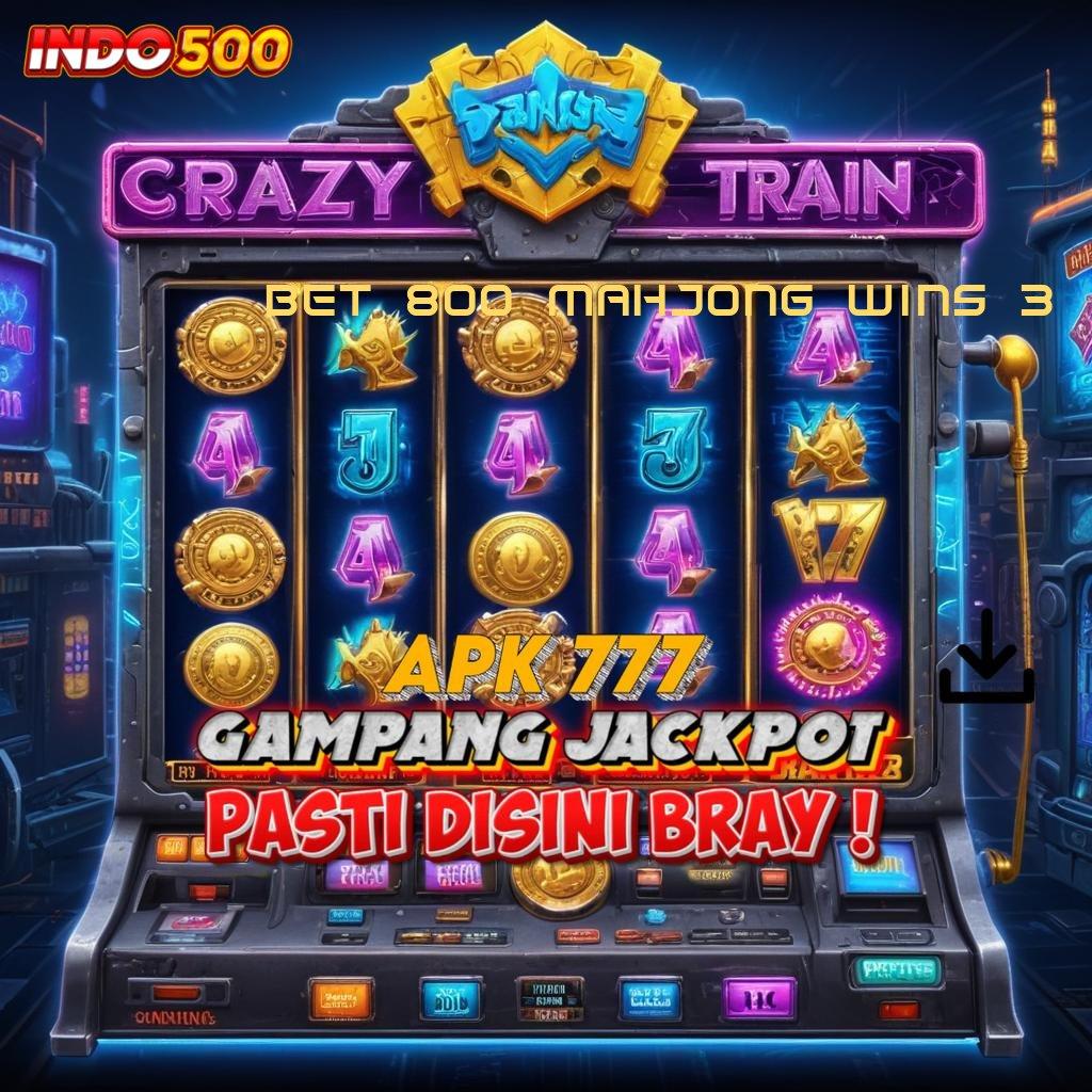 BET 800 MAHJONG WINS 3 ⚡ Jalan Pintas Auto Gacor Scatter Baru