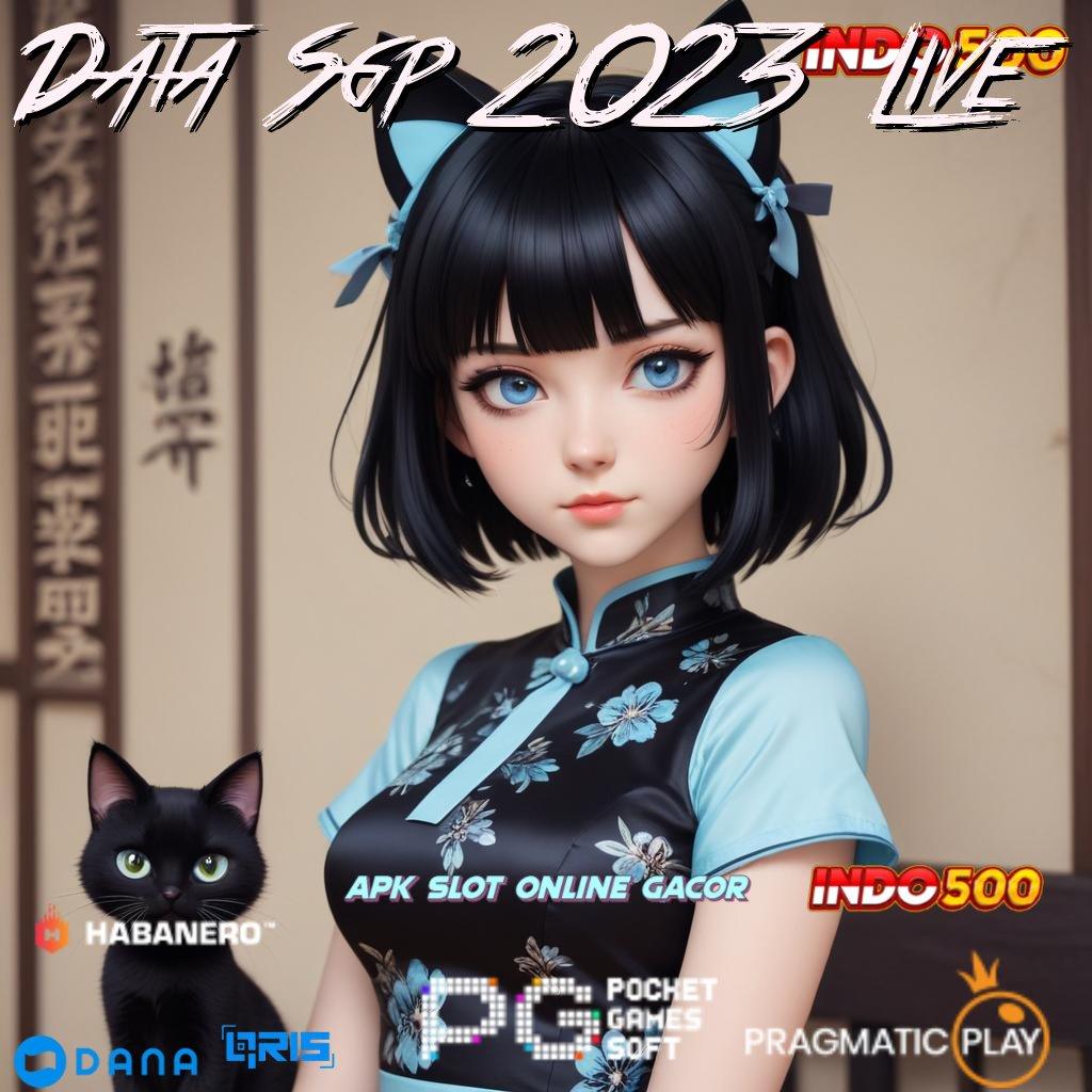 Data Sgp 2023 Live