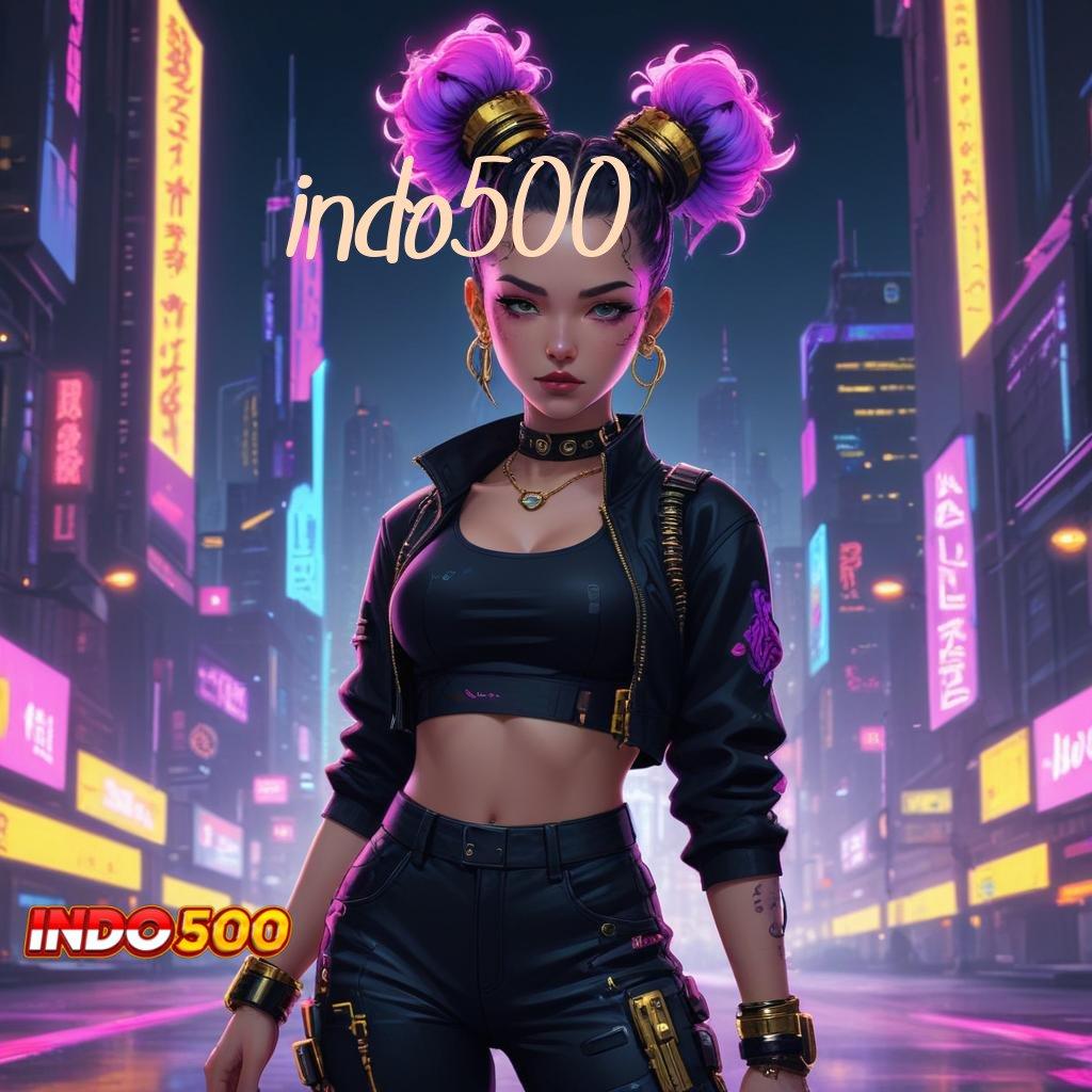 INDO500 ✧ Bonus Besar APK Android iOS Infrastruktur Dasar