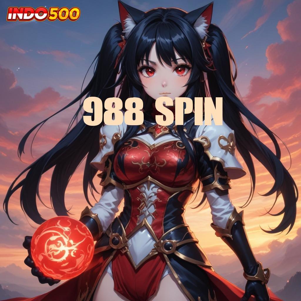 988 SPIN 💯 Password Kemenangan Deposit Uang Secukupnya