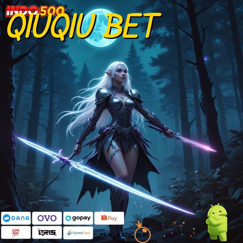 QIUQIU BET Kemenangan Mutlak APK Slot Idr 777 2025 yang Terhebat