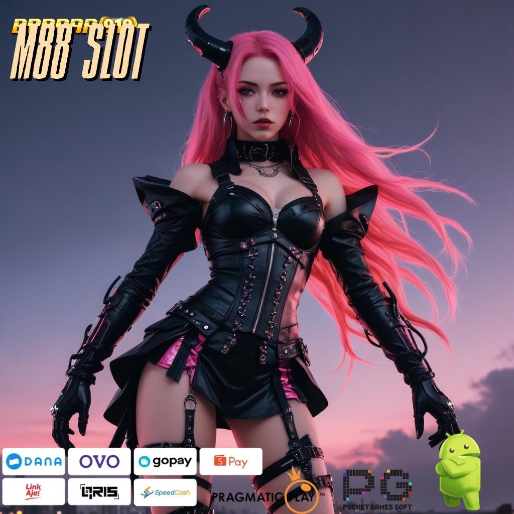 M88 SLOT : pendidikan gampang klaim reward seketika