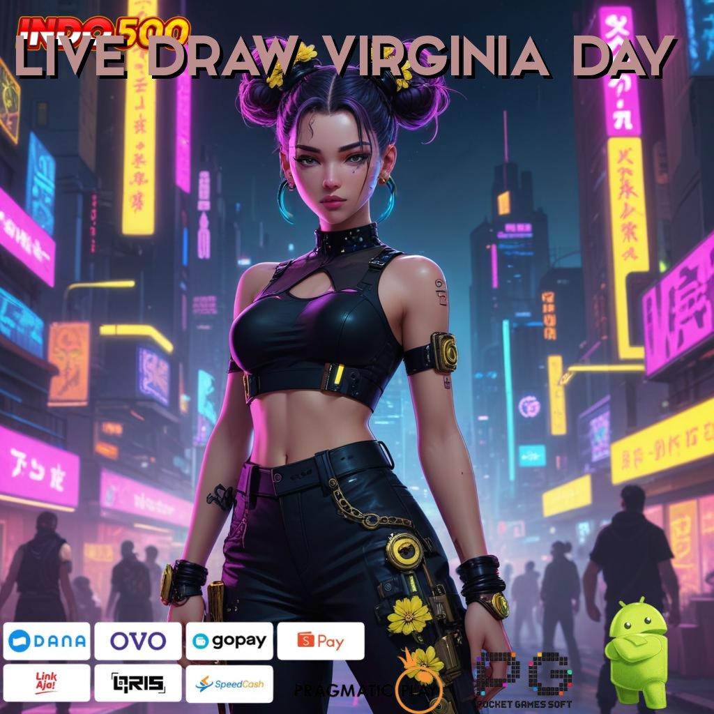 LIVE DRAW VIRGINIA DAY Slot Aplikasi Tanpa Hambatan