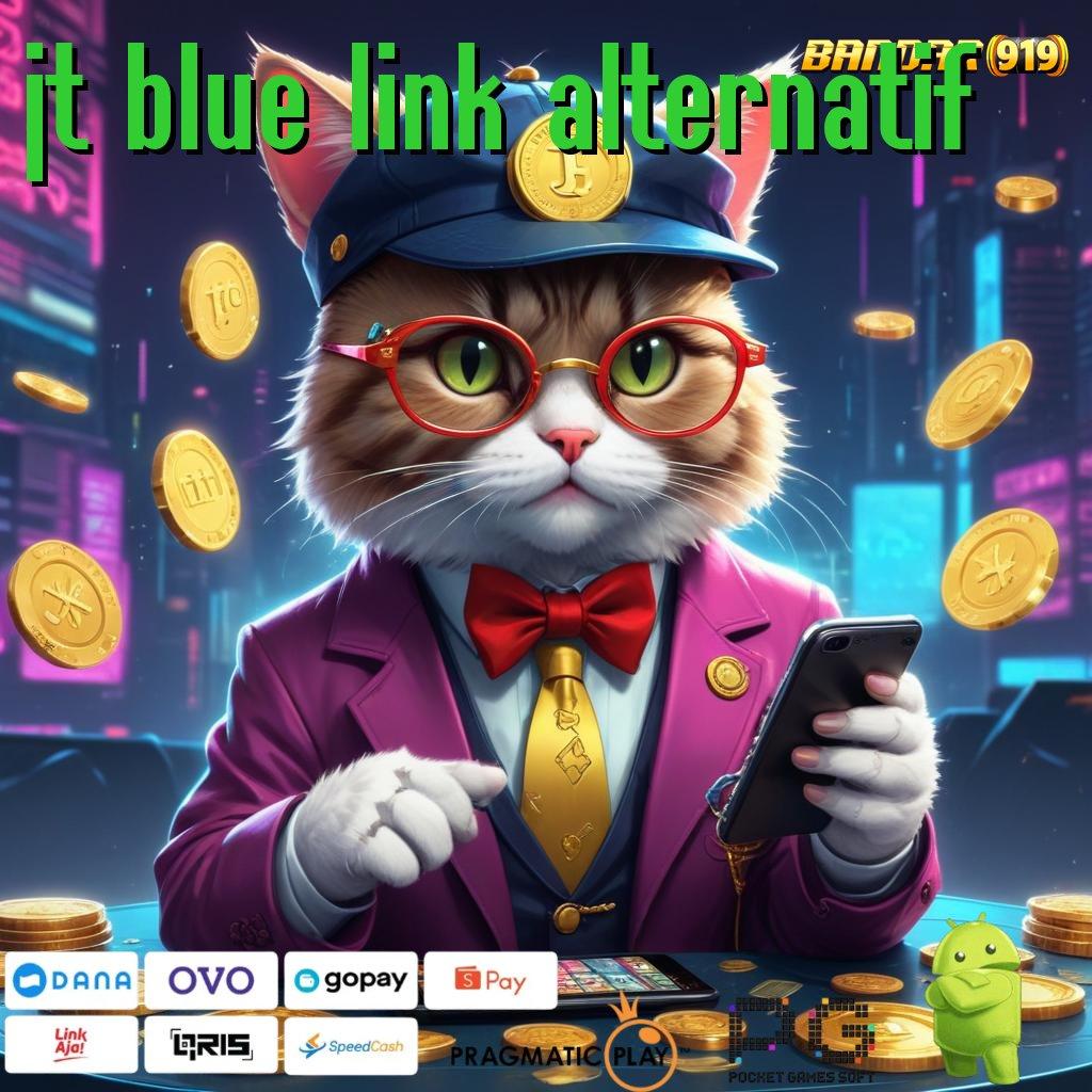 JT BLUE LINK ALTERNATIF # Pola Spin Baru Dengan Tips Maksimal