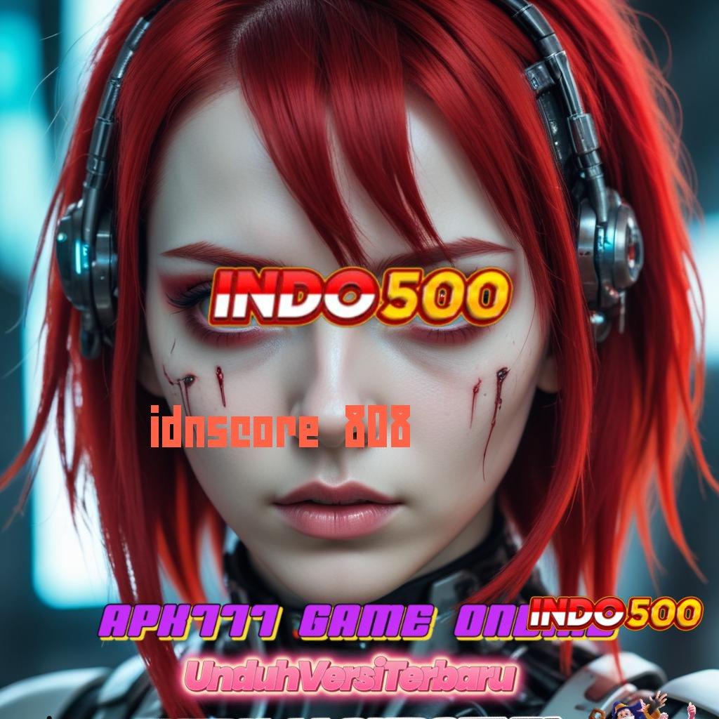 IDNSCORE 808 ↦ Unlock Hadiah DP BRI Bonus Terbesar Gampang Menang