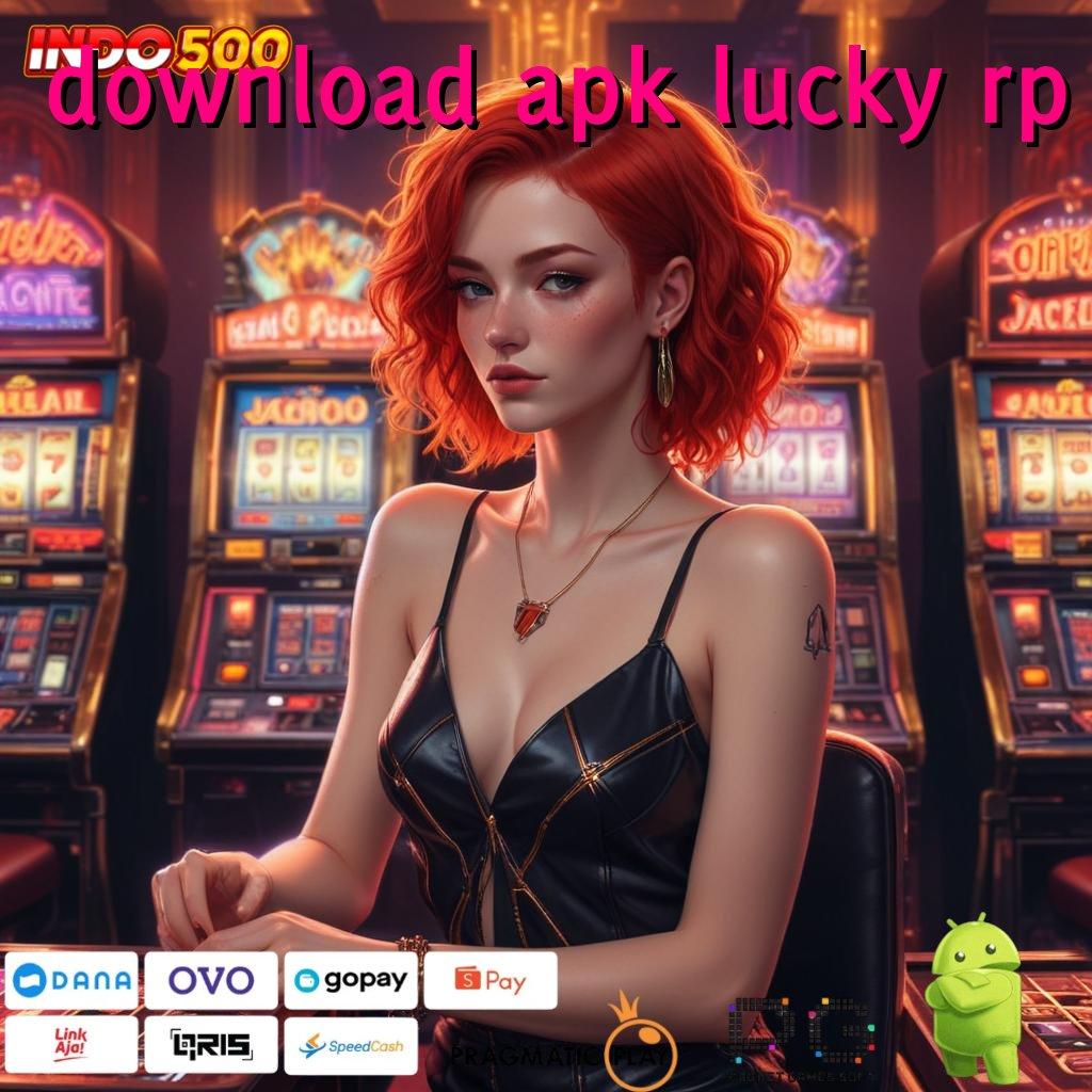 DOWNLOAD APK LUCKY RP mesin android spin valid bonus terbaru