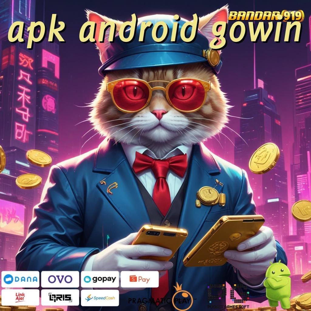 APK ANDROID GOWIN > Mesin dengan Bonus Langsung Tanpa Penantian