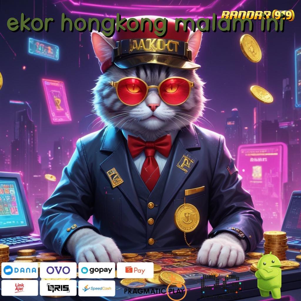 EKOR HONGKONG MALAM INI , jalur relasi penghubung data jalan masuk