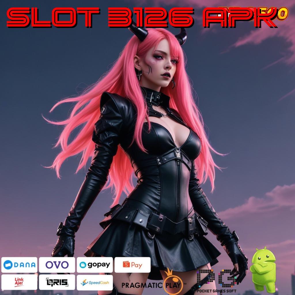 SLOT 3126 APK Scatter Baru Versi Pragmatic Penuh Semangat