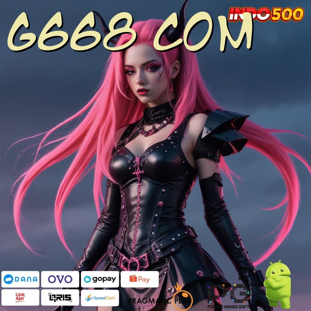 G668 COM keberuntungan dekat slot kaya tanpa modal besar