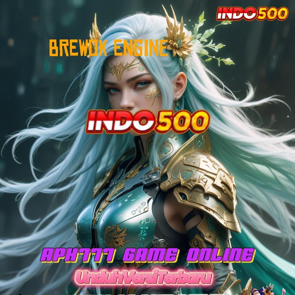 BREWOK ENGINE > Depo Instan Bonus Scatter Pasti Untung Hari Ini