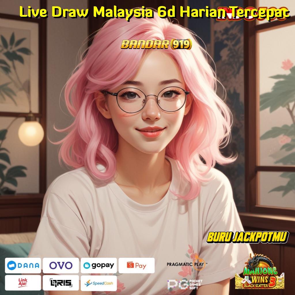 Live Draw Malaysia 6d Harian Tercepat