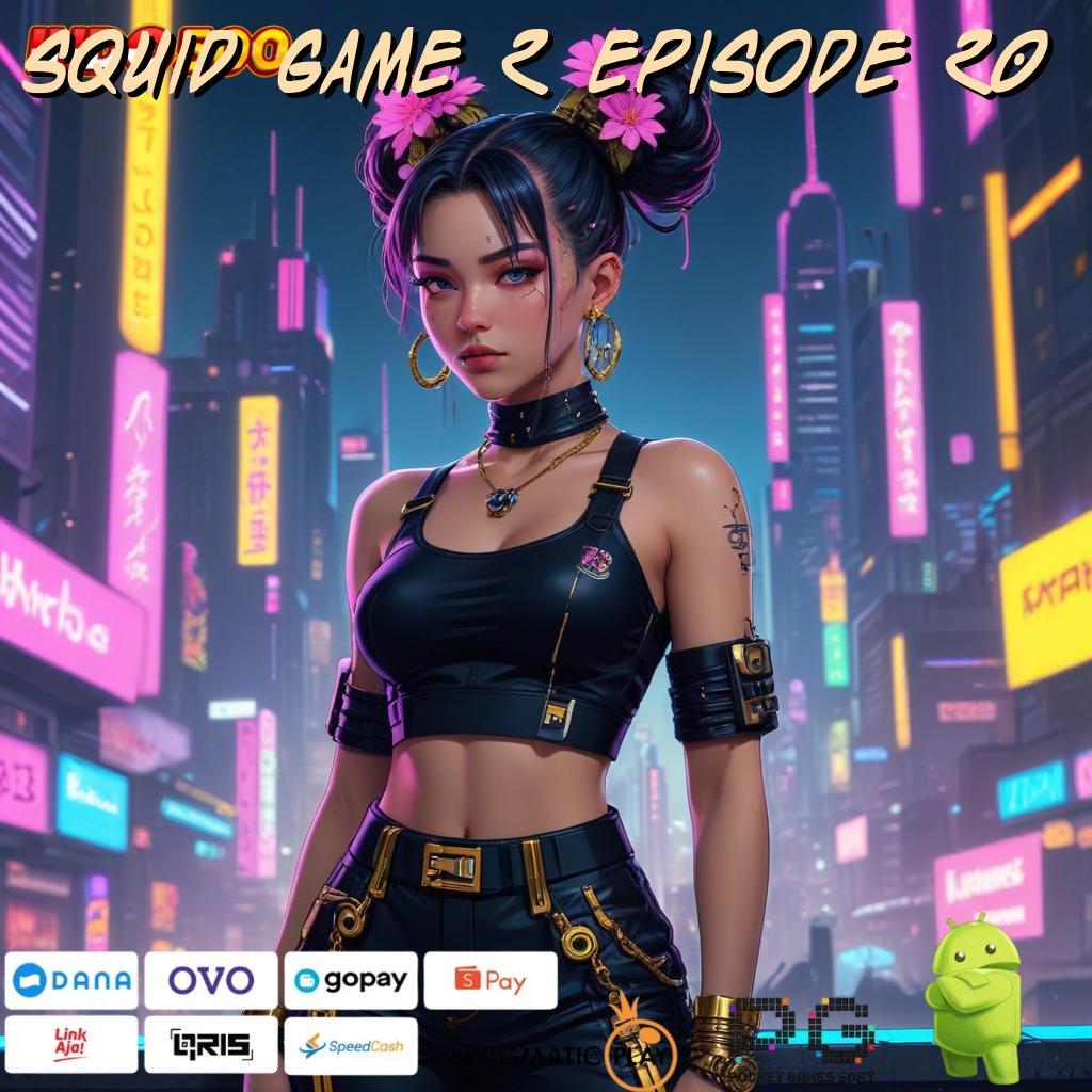 SQUID GAME 2 EPISODE 20 Zona Game Komplit Versi 2.988.44 Tahun Ini Terbaru Login