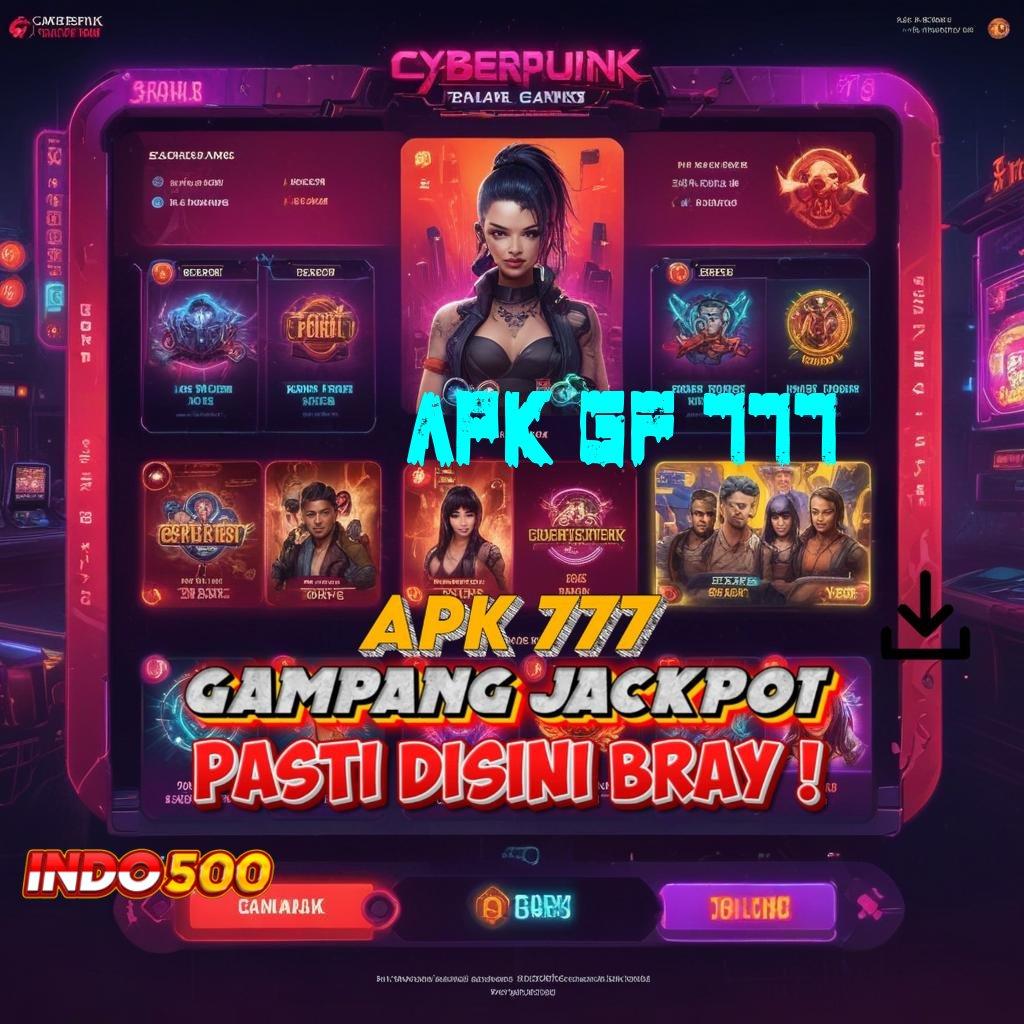 APK GF 777 ® Langkah Baru Menuju Maxwin Tanpa Kendala