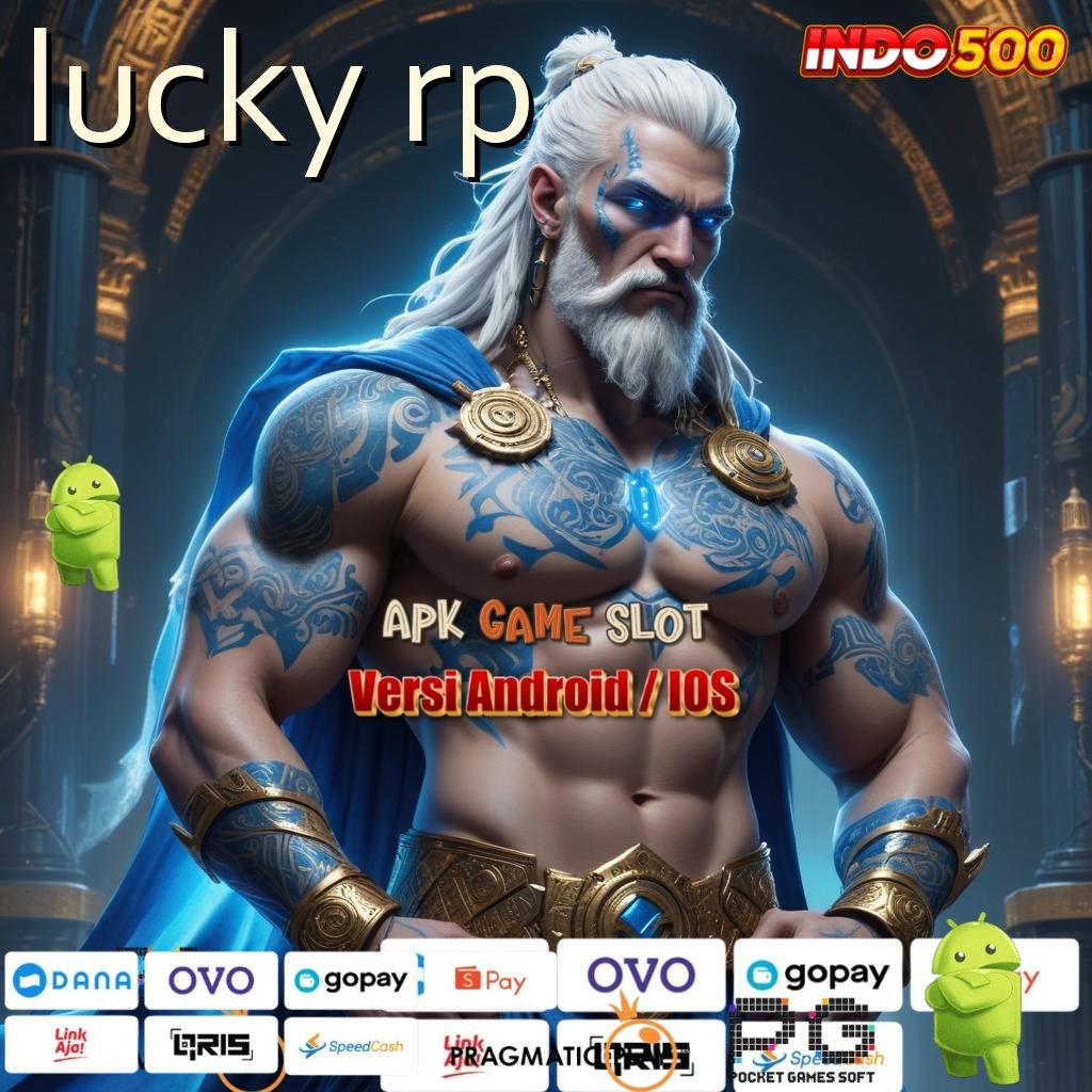 LUCKY RP Aplikasi Jackpot Tanpa Kekalahan