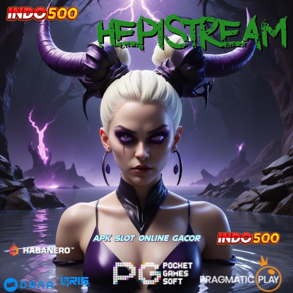 HEPISTREAM > link scatter baru dengan bonus instan