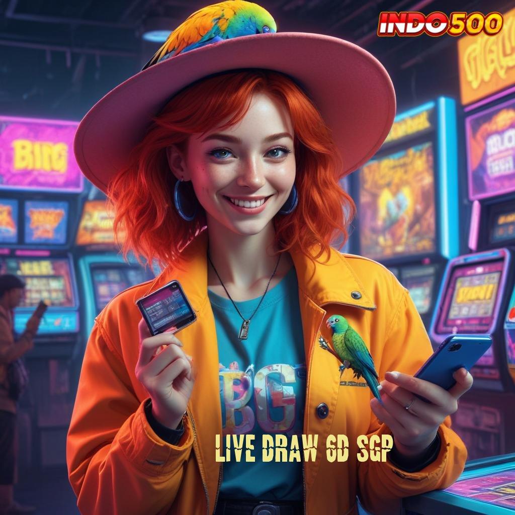 LIVE DRAW 6D SGP 💫 Event Android iOS Bonus Besar Penyedia Layanan