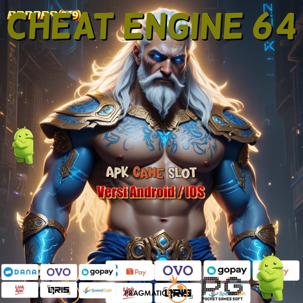 CHEAT ENGINE 64 , uang siap wd setiap saat