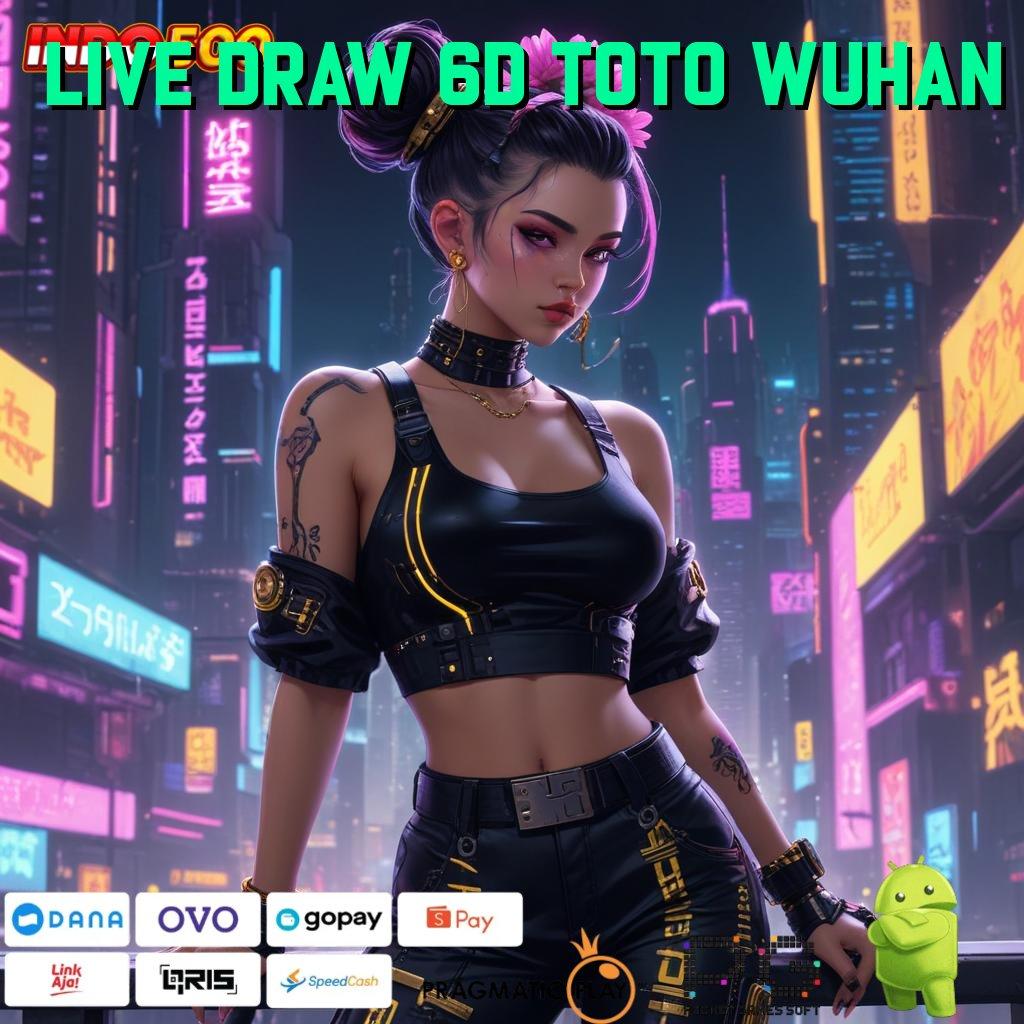 LIVE DRAW 6D TOTO WUHAN Langsung Untung di Slot Game Android Penghasil Uang