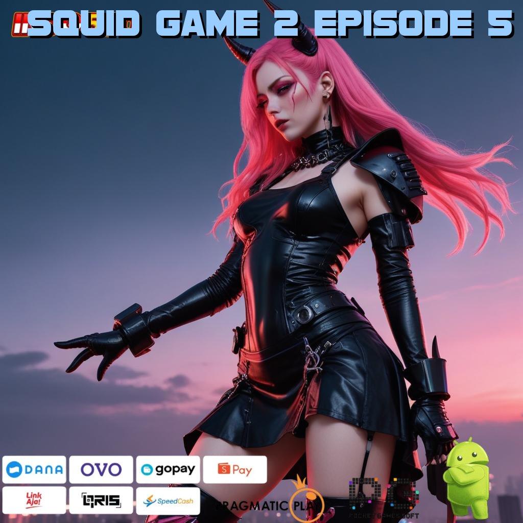 SQUID GAME 2 EPISODE 5 tidak butuh modal tinggi