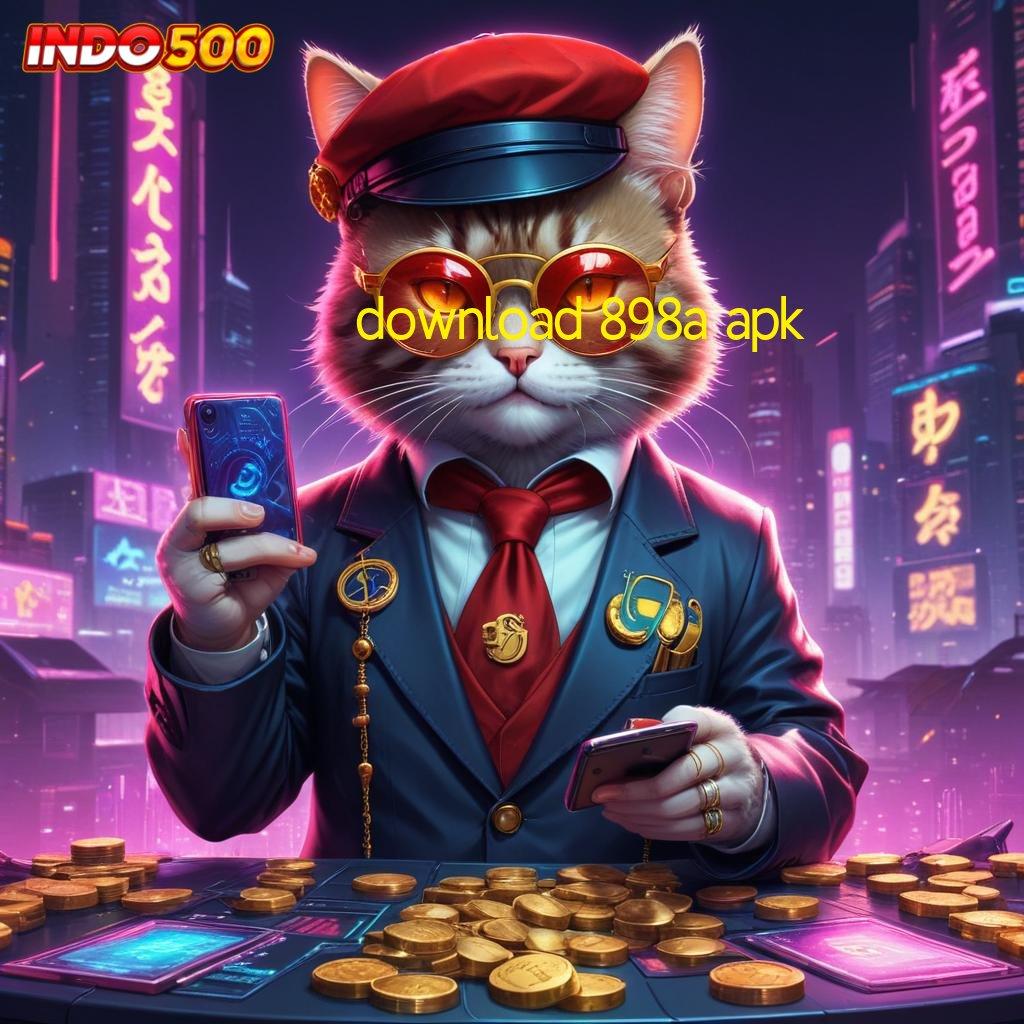 DOWNLOAD 898A APK 💥 deposit bank bsi 10k