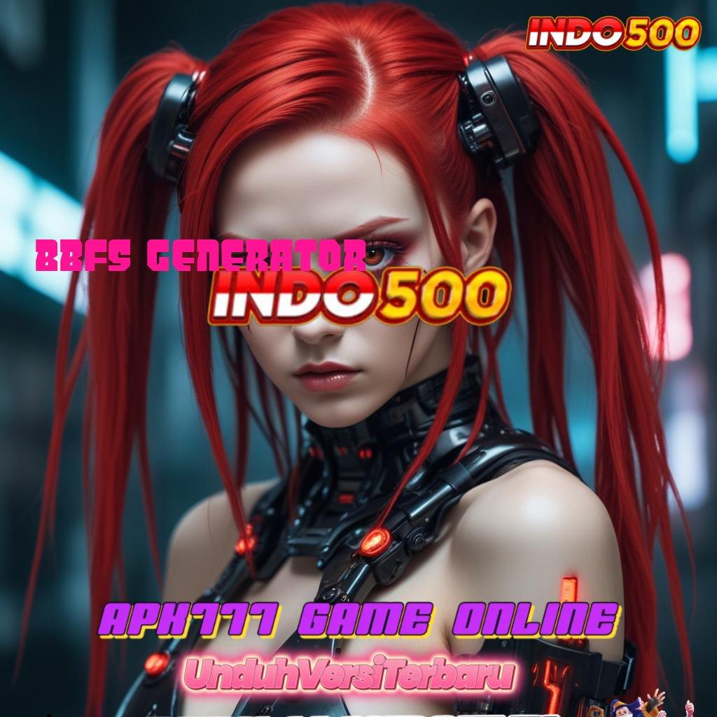 BBFS GENERATOR 🔥 Mengikuti Tren Spin Gacor dengan Pola Baru