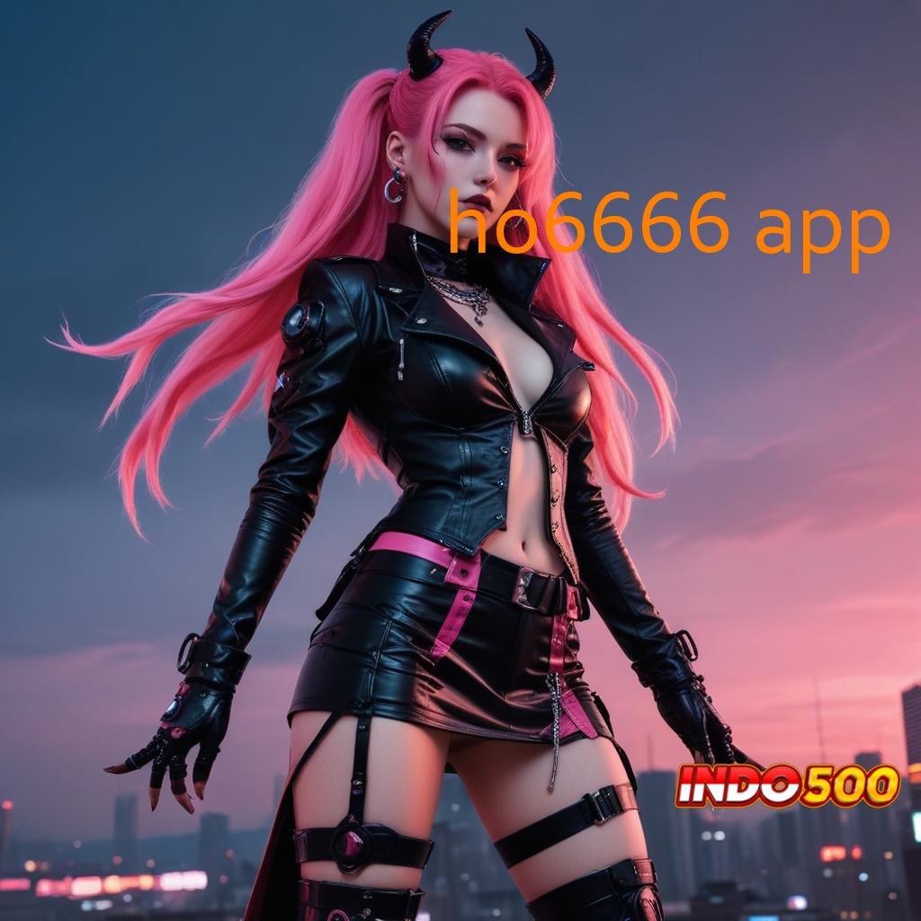 HO6666 APP Peningkatan Hasil Maksimal melalui Teknologi Baru