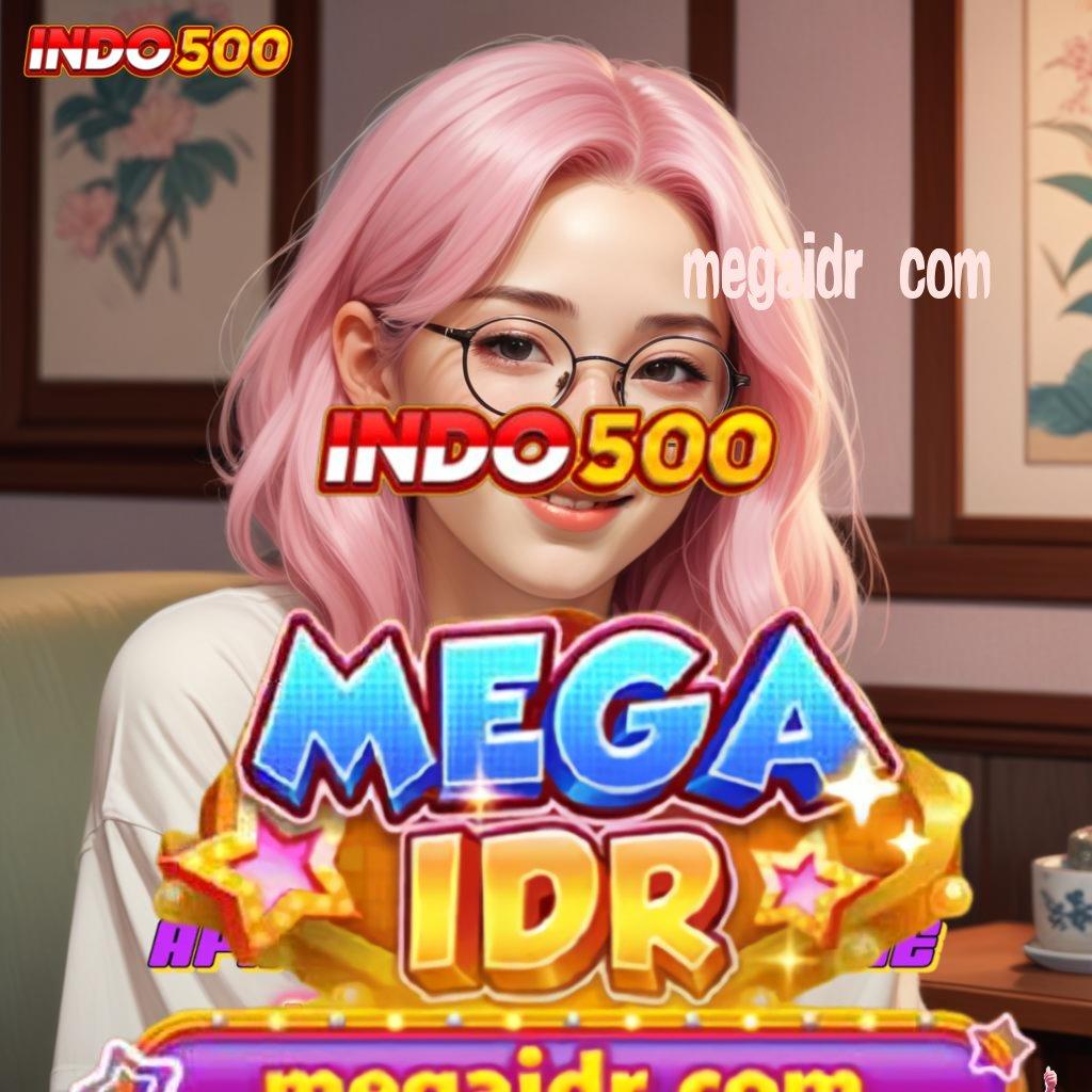 MEGAIDR COM 🎮 depo dana cepat keberhasilan tanpa drama